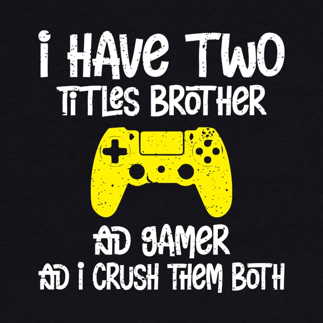 I have two titles brother and gamer and i crush them both by FatTize